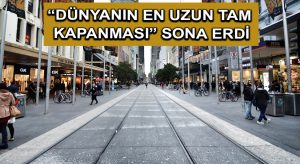 “Dünyanın en uzun tam kapanması” sona erdi