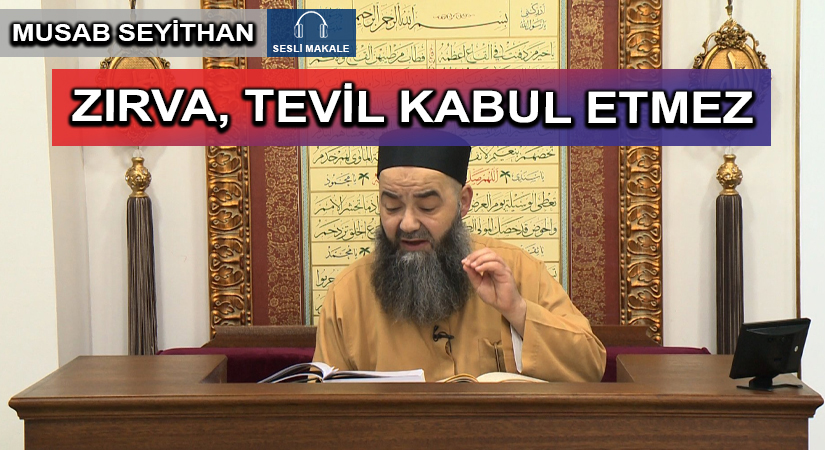ZIRVA, TEVİL KABUL ETMEZ