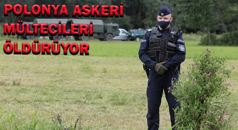 Polonya Mültecileri Öldürmeye Başladı