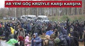 AB Yeni Göç Kriziyle karşı karşıya