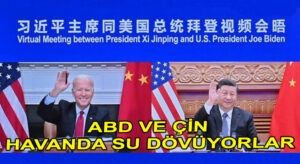 Biden ve Xi Jinping Havanda Su Dövüyorlar
