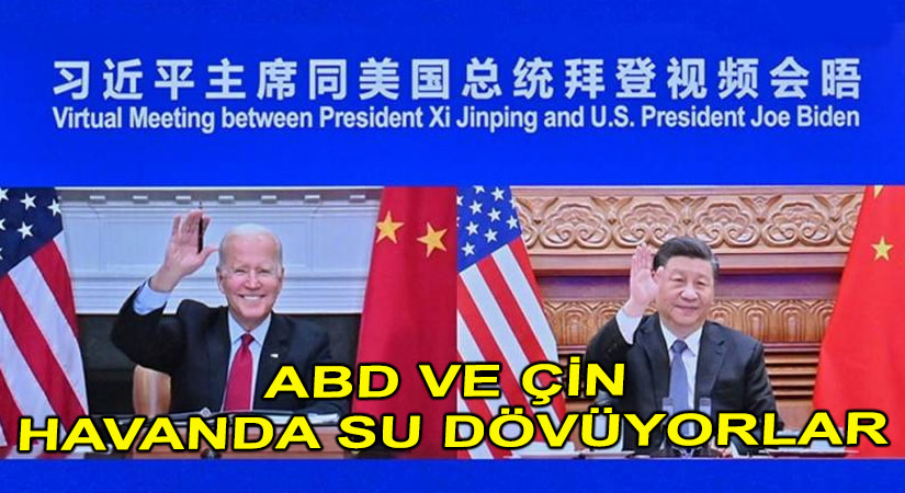 Biden ve Xi Jinping Havanda Su Dövüyorlar