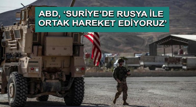 ABD, ‘Suriye’de Rusya ile ortak Hareket Ediyoruz’