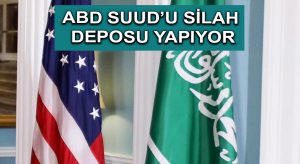 ABD Suud’u Silah Deposu Yapıyor