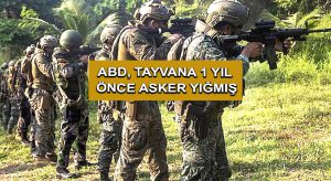 ABD, Tayvana 1 Yıl Önce Asker Yığmış