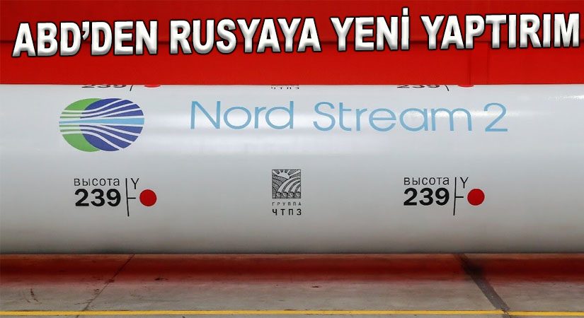 ABD’den Rusya’ya Yeni Yaptırım