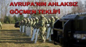 Avrupa’nın Ahlaksız Mülteci Teklifi