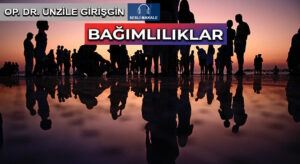 BAĞIMLILIKLAR