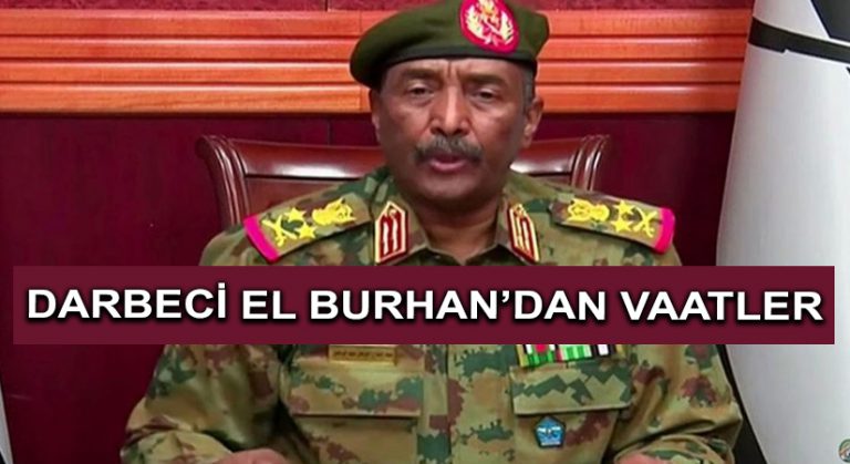 Darbeci El Burhan’dan Vaatler