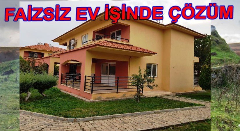 Faizsiz Ev İşinde Çözüme Ulaşıldı