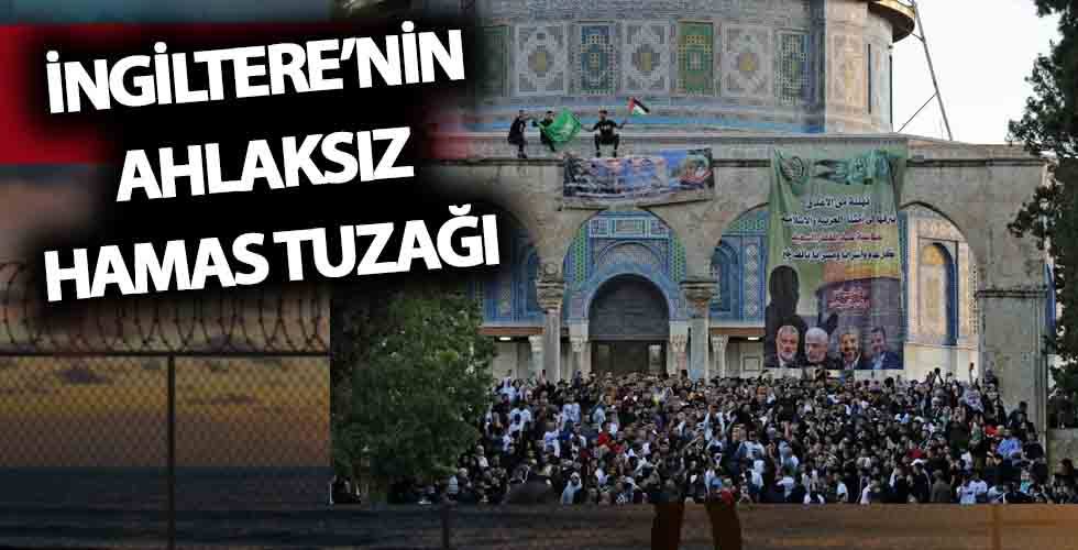 Terörizmi Besleyen İngiltere, Sivil Bir Parti Olan HAMAS’ı Terörist İlan Etti