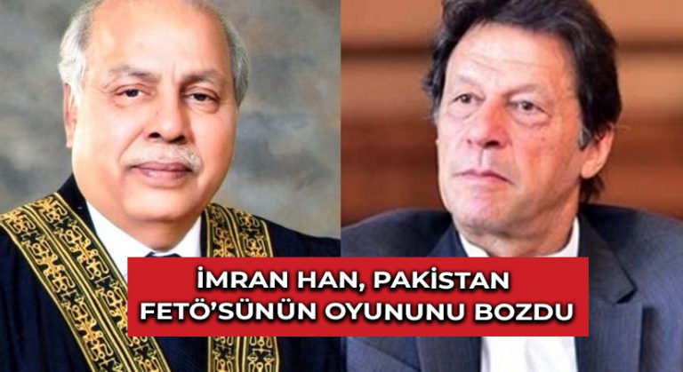İmran Han, Pakistan FETÖ’sünün Oyununu Bozdu