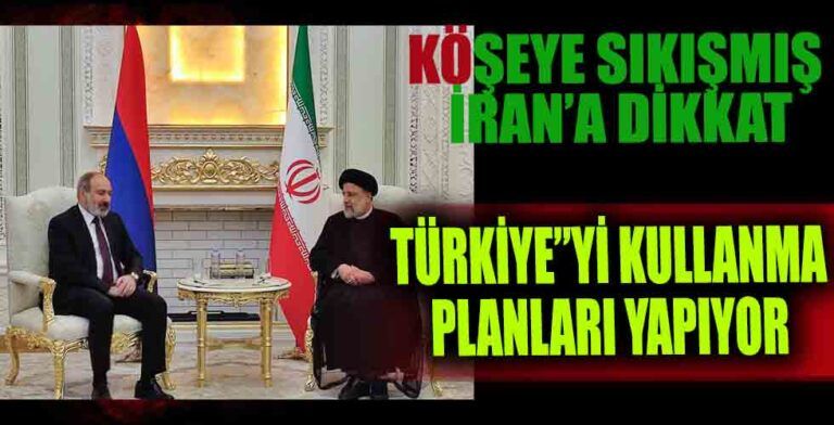 İran, Türkiye’yi Kullanma Planları Yapıyor