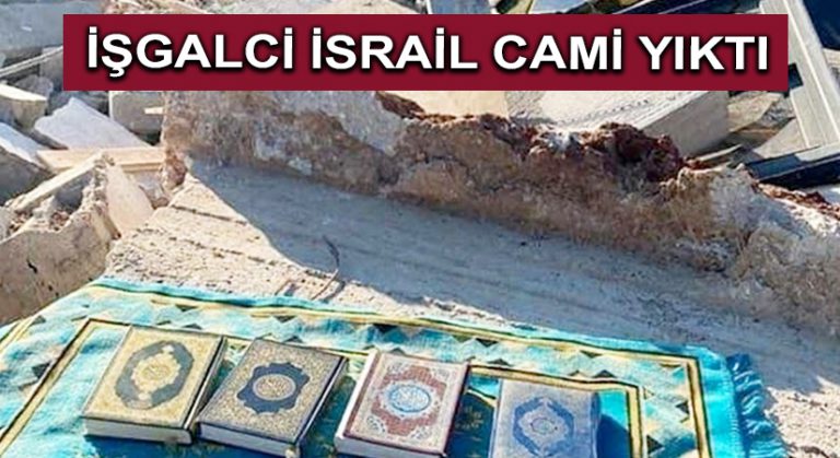 İşgalci İsrail Cami Yıktı