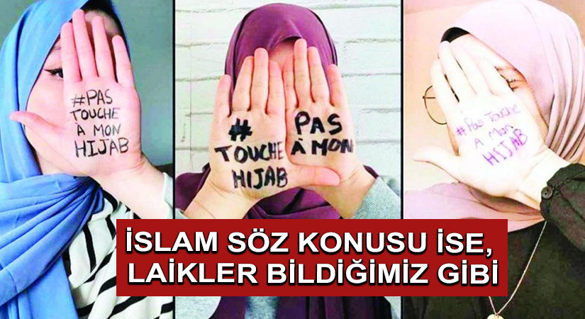 İslam Söz konusu ise, Laikler Bildiğimiz Gibi