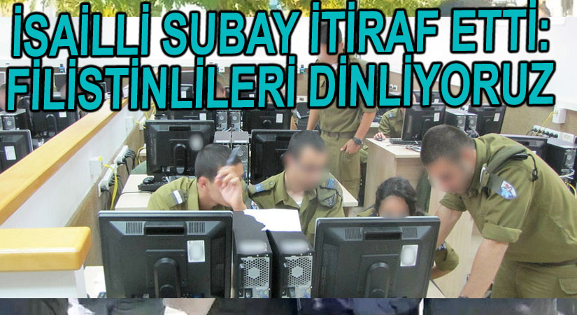 İsrail, Batan Filistinlileri Dinliyor