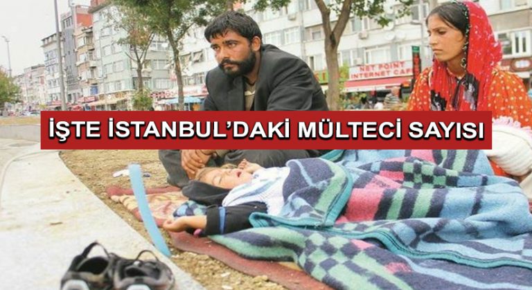 İşte İstanbul’daki Mülteci Sayısı