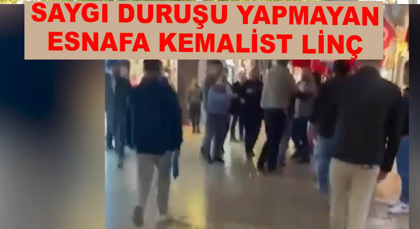 10 Kasım Saygı Duruşu Linç Ettirdi