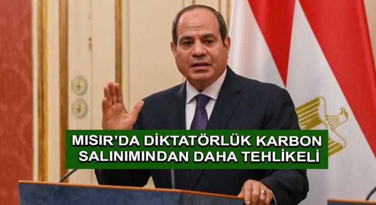 Mısır’da diktatörlük karbon salınımından daha tehlikeli