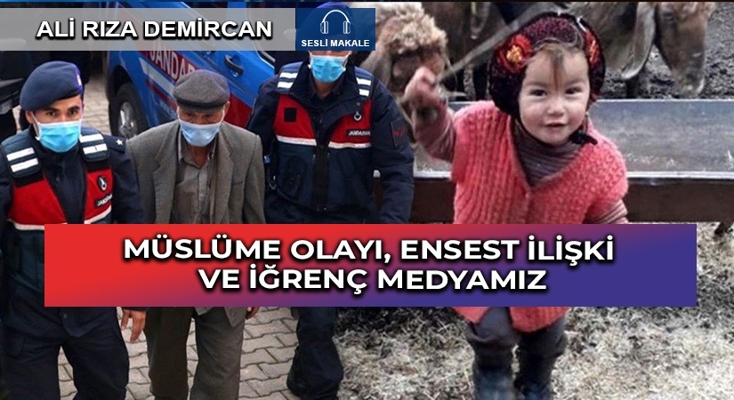 Müslüme Olayı, Ensest İlişki ve İğrenç Medyamız