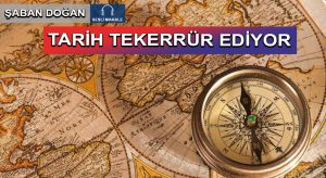 TARİH TEKERRÜR EDİYOR