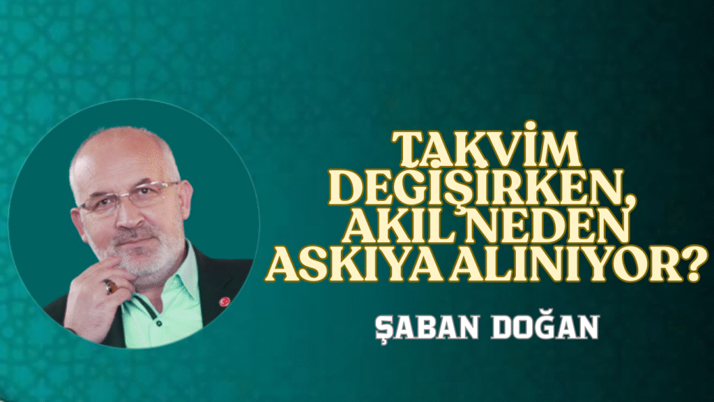 Takvim Değişirken, Akıl Neden Askıya Alınıyor?