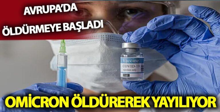 Korkulan oldu Omicron Öldürüyor Artık