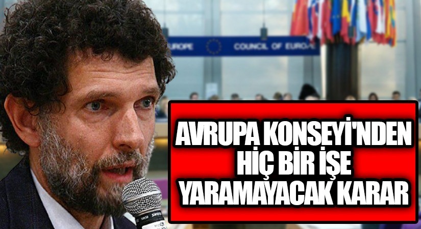 AVRUPA KONSEYİ’NDEN HİÇ BİR İŞE YARAMAYACAK KARAR