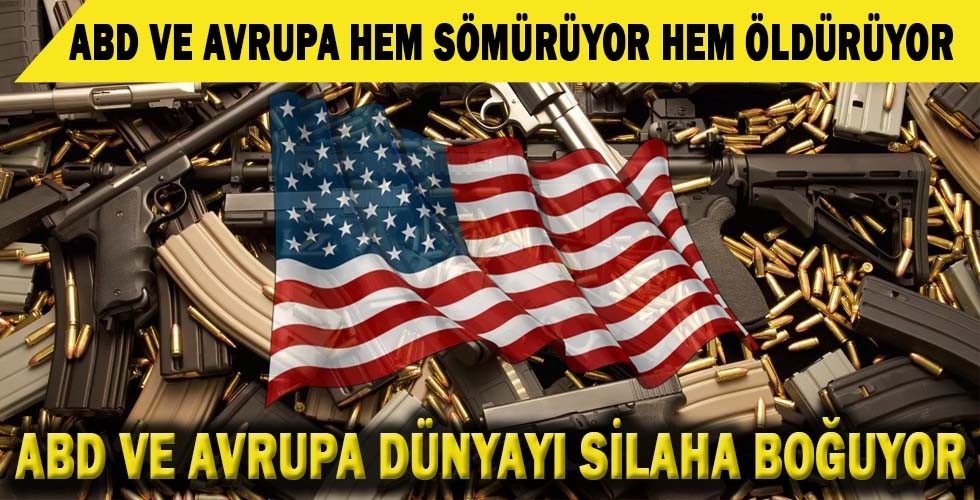 ABD ve Avrupa Dünyaya 531 Milyar Dolarlık Sattı