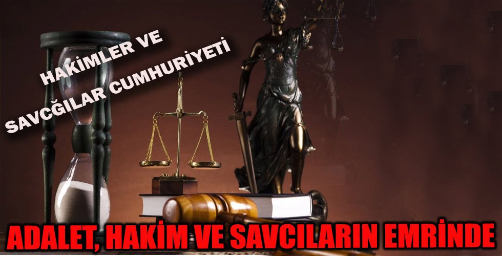 Adalet, Hâkim ve Savcıların Hizmetinde