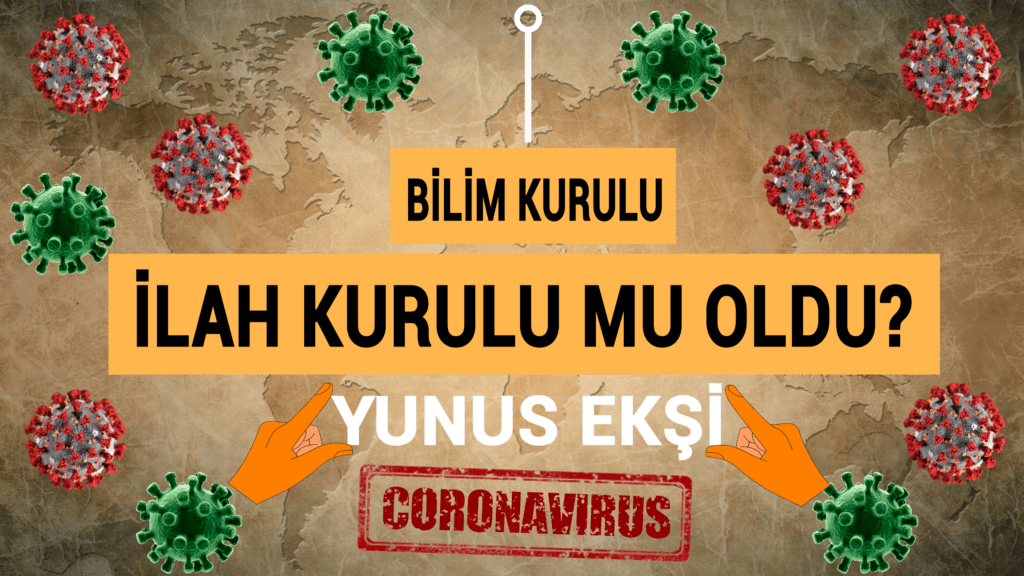 BİLİM KURULU İLAH KURULU MU OLDU?