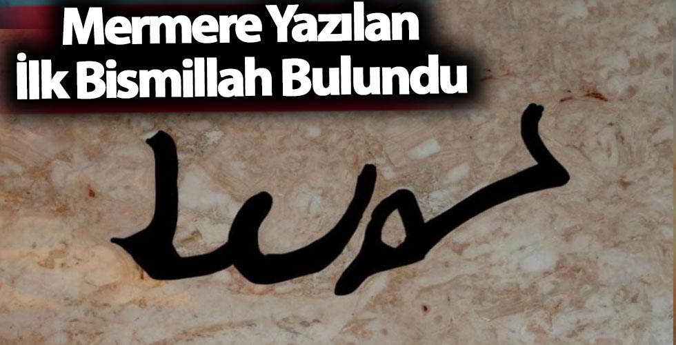Mermere Yazılan İlk Besmele Türkiye’de Bulundu