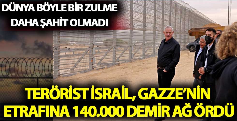 Gazze’nin Etrafına 140 Bin Tonluk İsrail Kafesi Örüldü