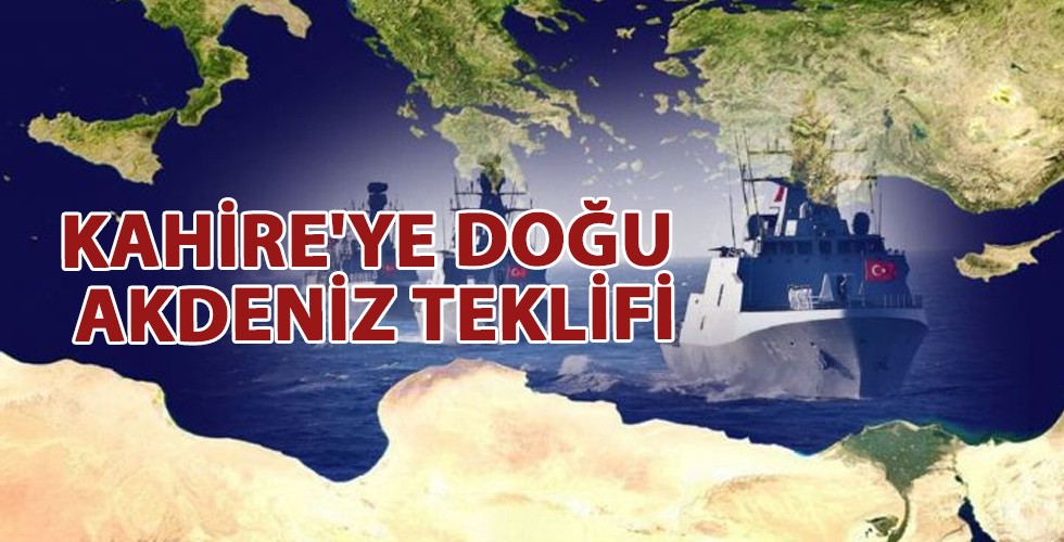 Kahire’ye Doğu Akdeniz Teklifi