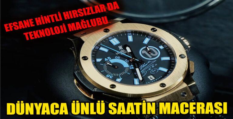 Dubai’den Çalınan Bir Saat’in İlginç Hikayesi