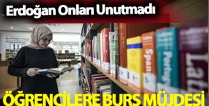 Erdoğan’dan Bir Müjde de Öğrencilere