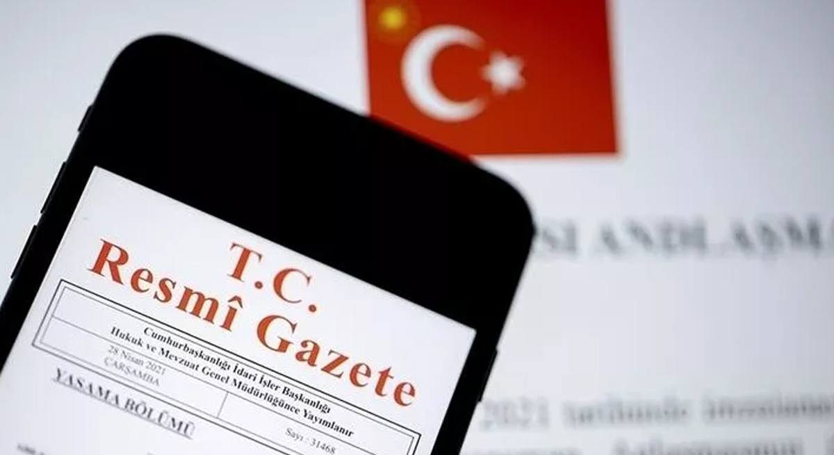 Milletlerarası Anlaşma Resmi Gazete’de duyuruldu
