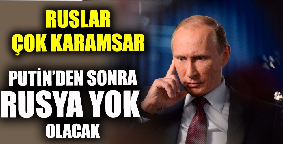 Şok İddia, Putin’den Sonra Rusya Olmayacak