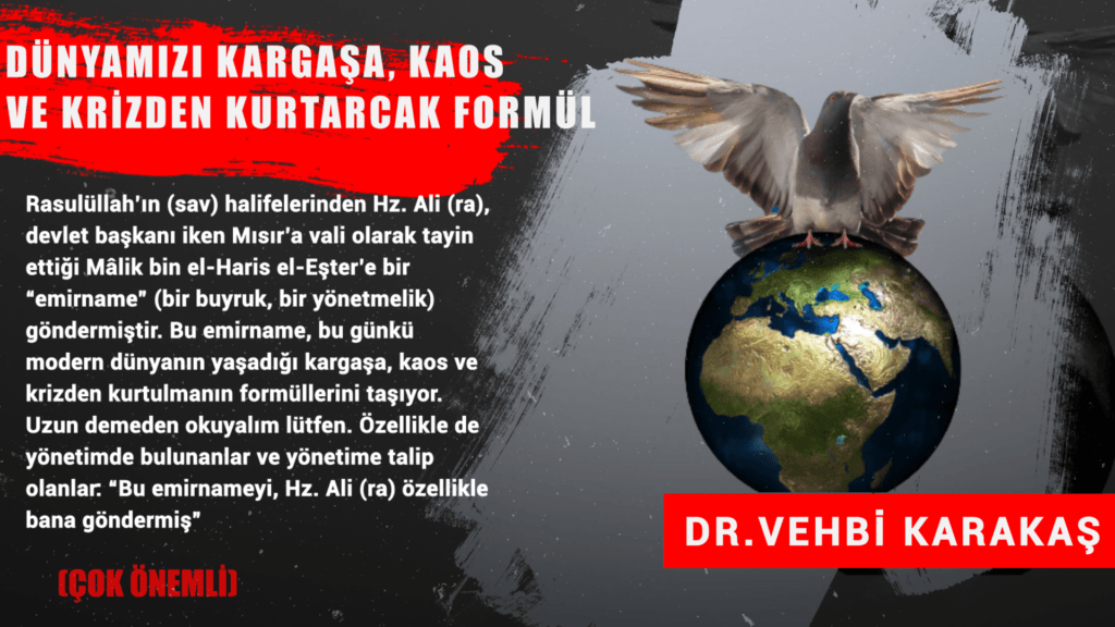 DÜNYAMIZI KARGAŞA, KAOS VE KRİZDEN KURTARCAK FORMÜL (ÇOK ÖNEMLİ)