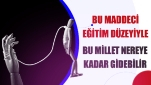 BU MADDECİ EĞİTİM DÜZEYİYLE BU HALK NEREYE KADAR GİDEBİLİR