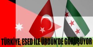 Türkiye İle Suriye Rejimi Arasında Görüşmeler Ürdün’de Başladı