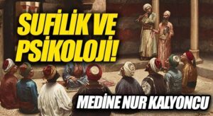 SUFİLİK VE PSİKOLOJİ