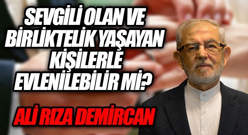 SEVGİLİ OLAN VE BİRLİKTELİK YAŞAYAN KİŞİLERLE EVLENİLEBİLİR Mİ?