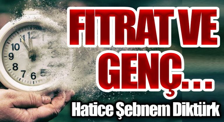 Fıtrat Ve Genç..
