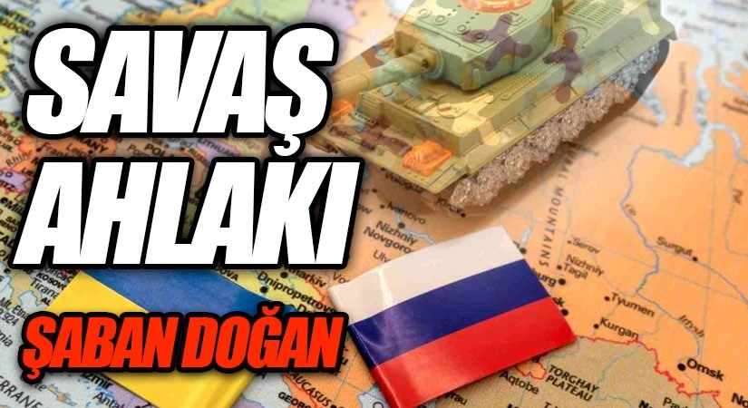 SAVAŞ AHLAKI