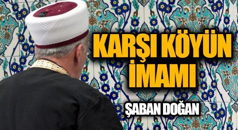 KARŞI KÖYÜN İMAMI