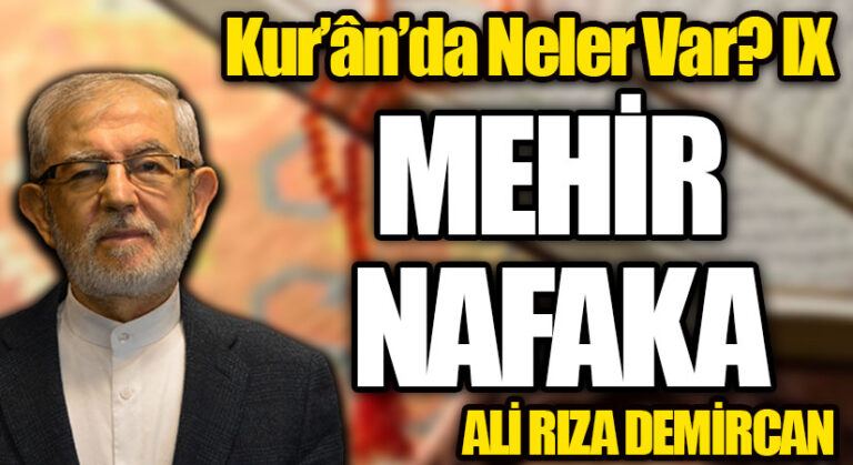 Kur’ân’da Neler Var? IX  / MEHİR – NAFAKA