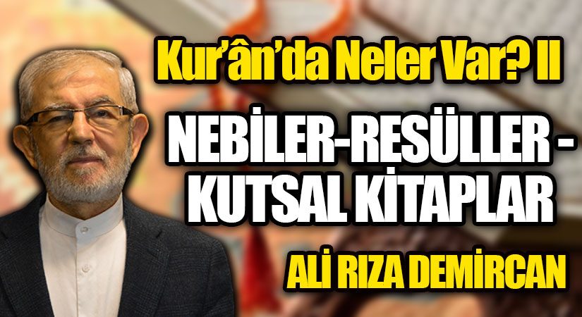 Kur’ân’da Neler Var? II NEBİLER-RESÜLLER – KUTSAL KİTAPLAR