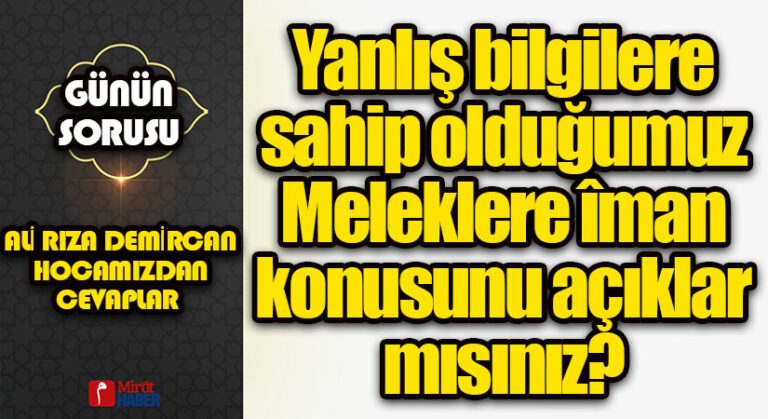GÜNÜN SORUSU | MELEKLERE İMAN
