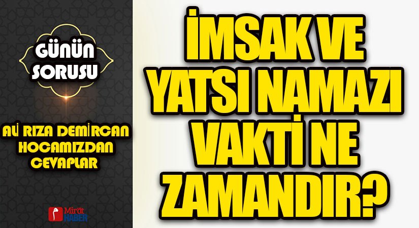 GÜNÜN SORUSU | İMSAK VAKTİ